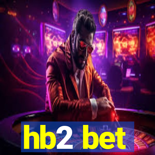 hb2 bet